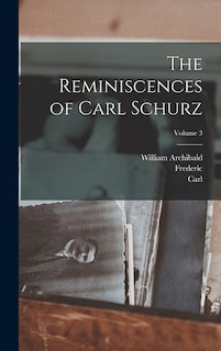 Front cover_The Reminiscences of Carl Schurz; Volume 3