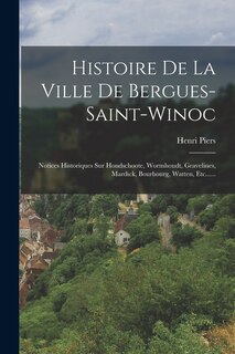 Front cover_Histoire De La Ville De Bergues-saint-winoc