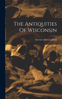 Front cover_The Antiquities Of Wisconsin