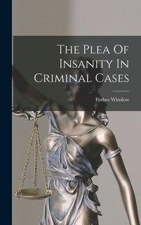 Front cover_The Plea Of Insanity In Criminal Cases