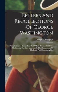 Front cover_Letters And Recollections Of George Washington