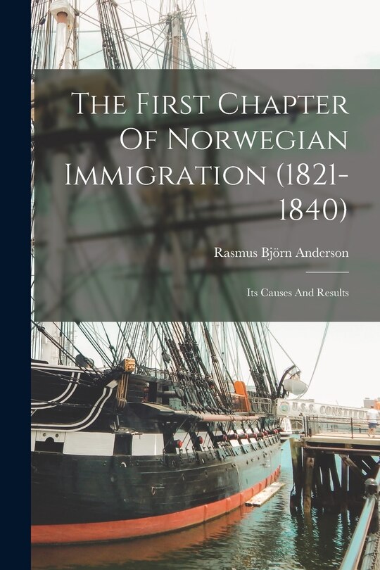 Couverture_The First Chapter Of Norwegian Immigration (1821-1840)