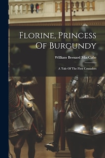 Couverture_Florine, Princess Of Burgundy