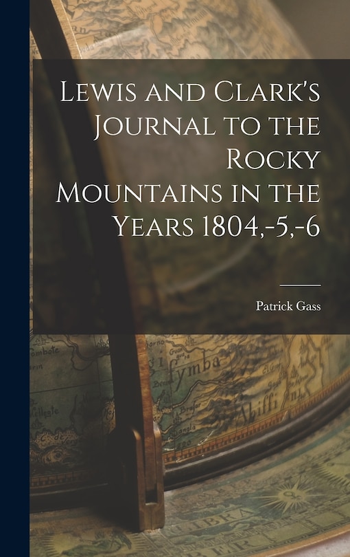 Couverture_Lewis and Clark's Journal to the Rocky Mountains in the Years 1804, -5, -6