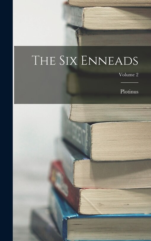 Couverture_The Six Enneads; Volume 2