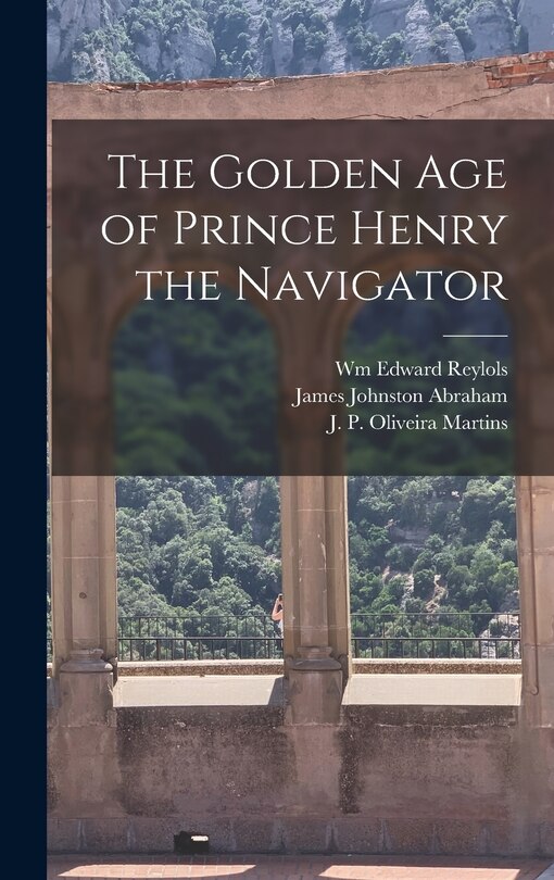 Front cover_The Golden Age of Prince Henry the Navigator
