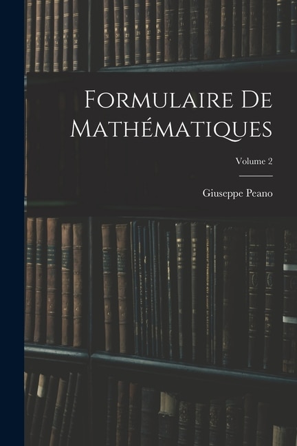 Couverture_Formulaire De Mathématiques; Volume 2