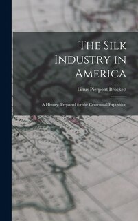 Front cover_The Silk Industry in America