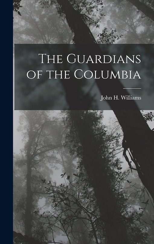 Front cover_The Guardians of the Columbia