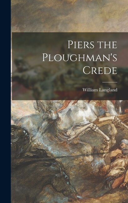 Couverture_Piers the Ploughman's Crede