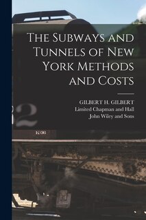 Front cover_The Subways and Tunnels of New York Methods and Costs