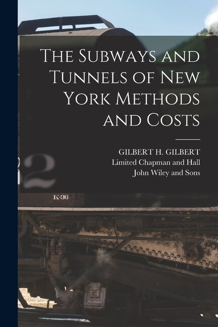 Front cover_The Subways and Tunnels of New York Methods and Costs
