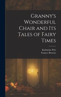 Front cover_Granny's Wonderful Chair and its Tales of Fairy Times