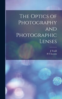 Front cover_The Optics of Photography and Photographic Lenses
