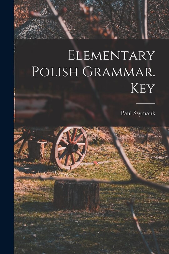 Couverture_Elementary Polish Grammar. Key