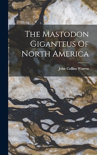 Couverture_The Mastodon Giganteus Of North America