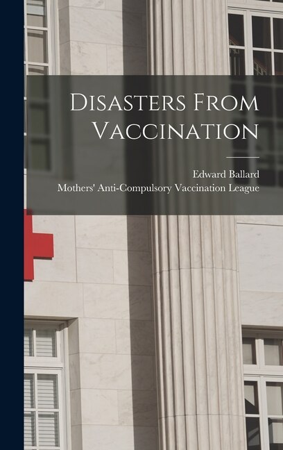 Front cover_Disasters From Vaccination