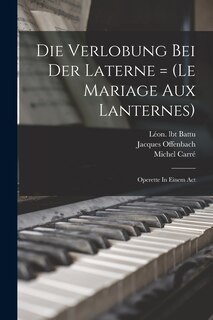 Couverture_Die Verlobung Bei Der Laterne = (le Mariage Aux Lanternes)