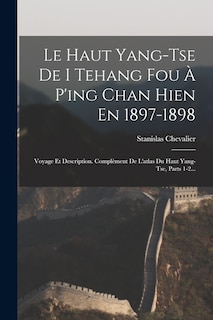Front cover_Le Haut Yang-tse De I Tehang Fou À P'ing Chan Hien En 1897-1898