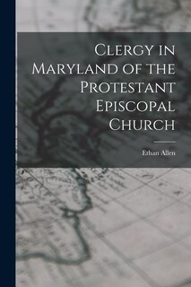 Front cover_Clergy in Maryland of the Protestant Episcopal Church