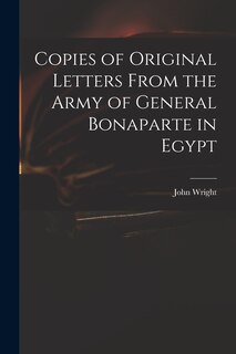 Couverture_Copies of Original Letters From the Army of General Bonaparte in Egypt