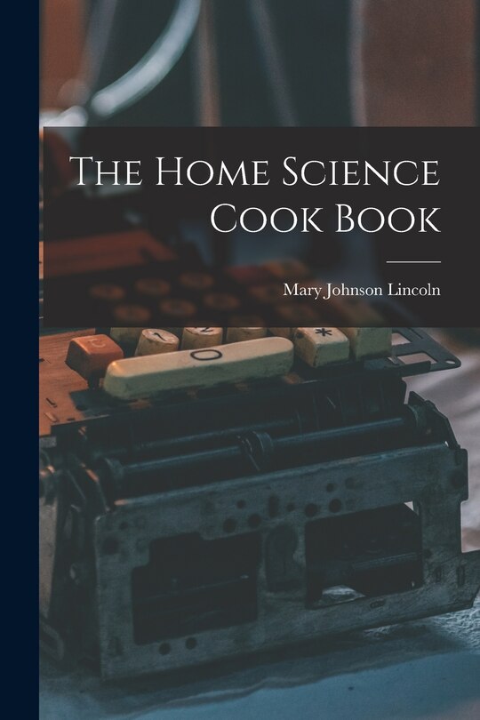 Front cover_The Home Science Cook Book