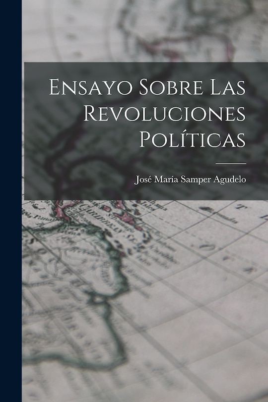 Couverture_Ensayo Sobre las Revoluciones Pol&iacute;ticas