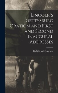 Couverture_Lincoln's Gettysburg Oration and First and Second Inaugural Addresses