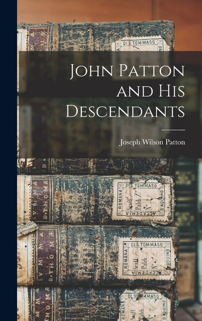 Front cover_John Patton and His Descendants