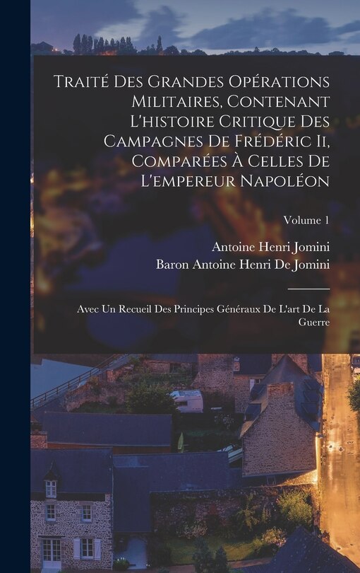 Couverture_Traité Des Grandes Opérations Militaires, Contenant L'histoire Critique Des Campagnes De Frédéric Ii, Comparées À Celles De L'empereur Napoléon