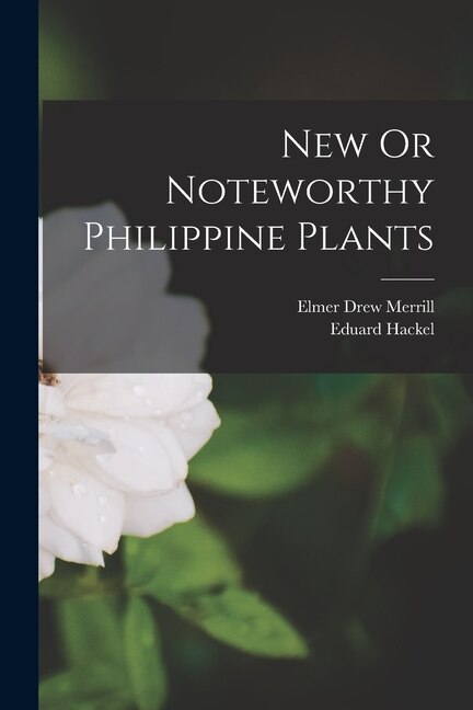 Front cover_New Or Noteworthy Philippine Plants