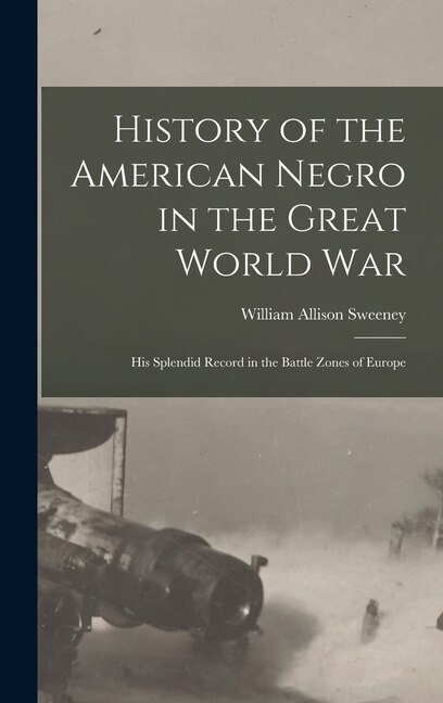 Front cover_History of the American Negro in the Great World War