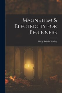 Front cover_Magnetism & Electricity for Beginners