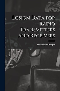 Couverture_Design Data for Radio Transmitters and Receivers