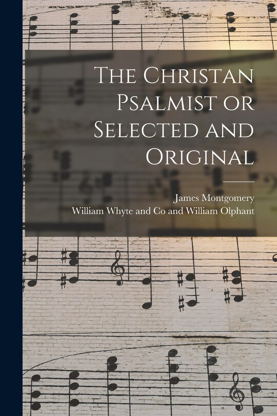 Front cover_The Christan Psalmist or Selected and Original