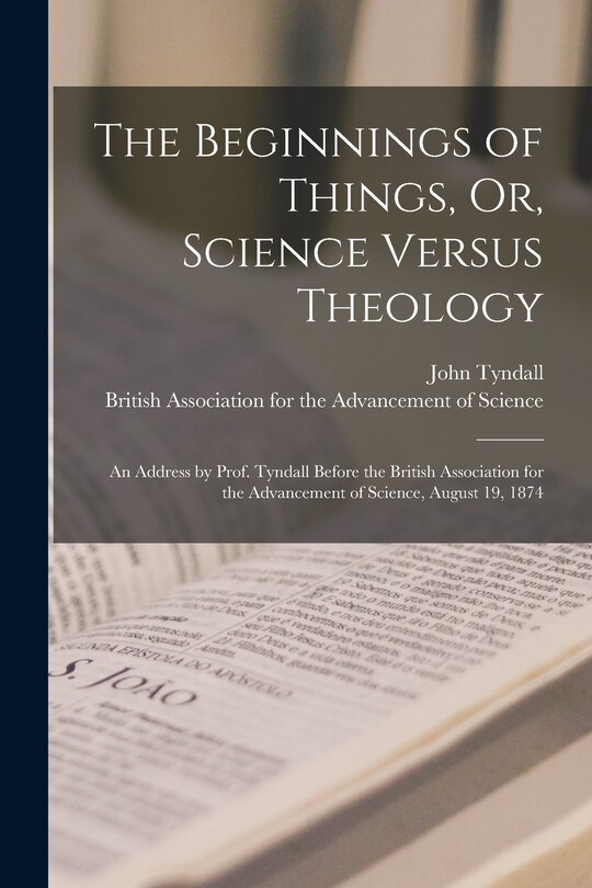 Couverture_The Beginnings of Things, Or, Science Versus Theology