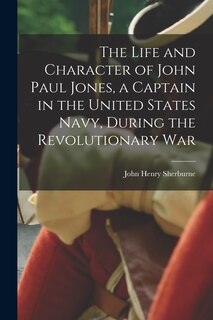 Front cover_The Life and Character of John Paul Jones, a Captain in the United States Navy, During the Revolutionary War