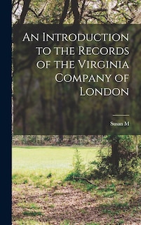 Couverture_An Introduction to the Records of the Virginia Company of London