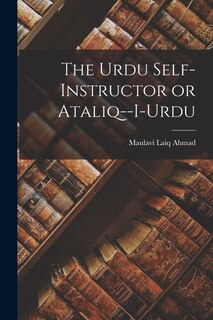 Front cover_The Urdu Self-instructor or Ataliq--i-Urdu