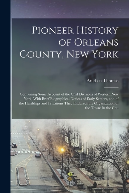 Front cover_Pioneer History of Orleans County, New York