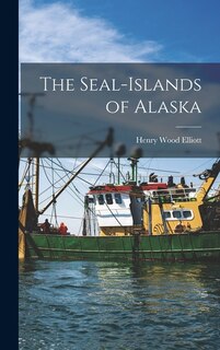 Front cover_The Seal-islands of Alaska