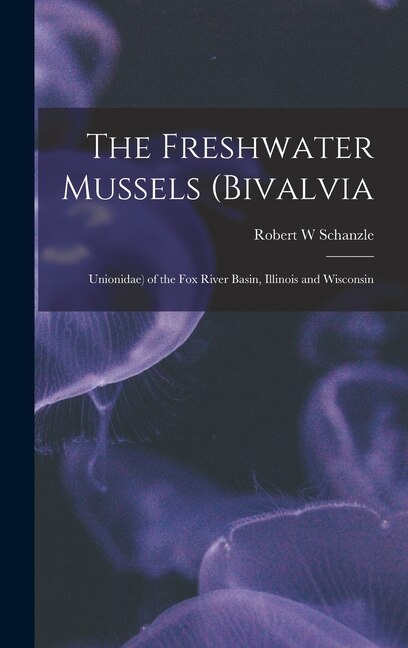 Front cover_The Freshwater Mussels (Bivalvia