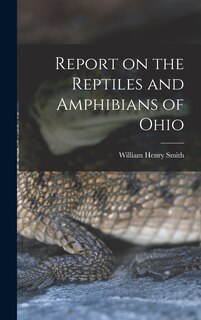 Couverture_Report on the Reptiles and Amphibians of Ohio