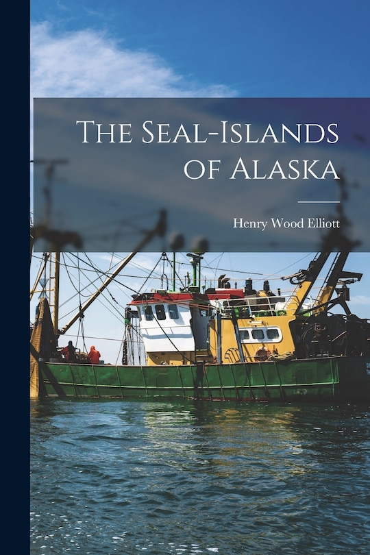 Front cover_The Seal-islands of Alaska