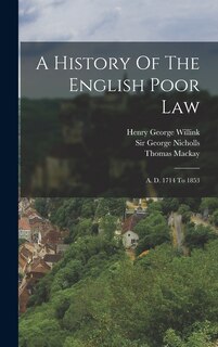 Front cover_A History Of The English Poor Law