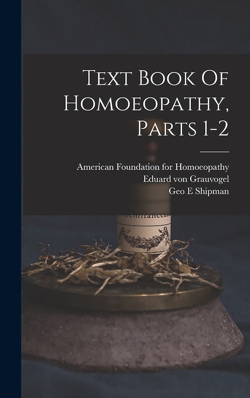 Couverture_Text Book Of Homoeopathy, Parts 1-2