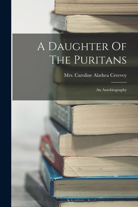 Front cover_A Daughter Of The Puritans