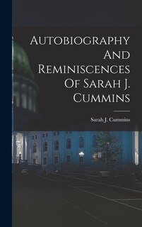 Front cover_Autobiography And Reminiscences Of Sarah J. Cummins