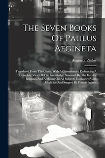 Couverture_The Seven Books Of Paulus Aegineta