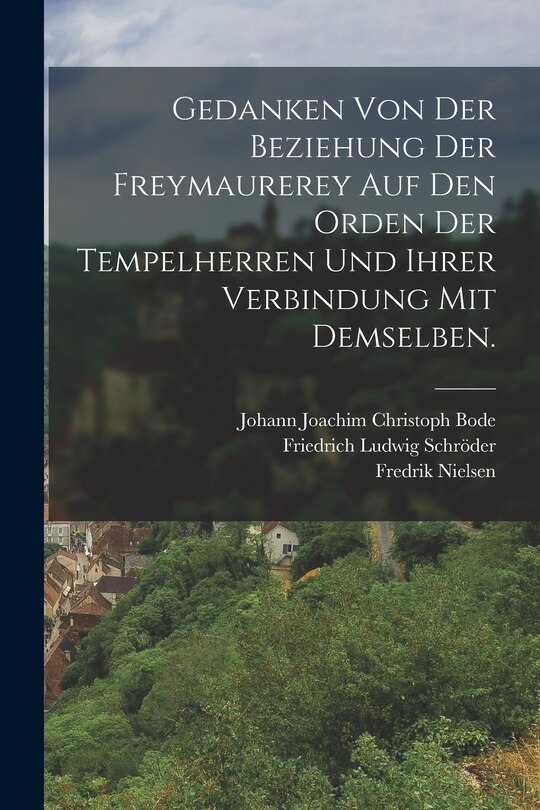 Couverture_Gedanken von der Beziehung der Freymaurerey auf den Orden der Tempelherren und ihrer Verbindung mit demselben.